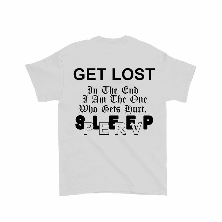 GET SOME SLEEP X GETLOSTPERV - FREE TEE